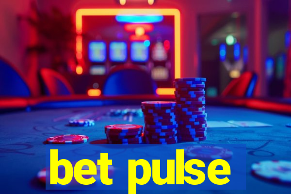 bet pulse